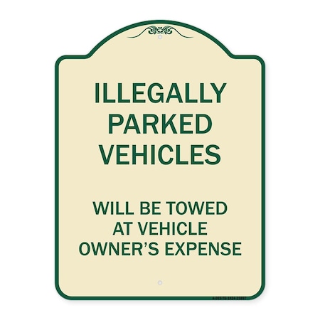 Signmission Illegally Parked Vehicles Towed Owners Expense Heavy-Gauge Alum Sign, 18" L, 24" H, TG-1824-23897 A-DES-TG-1824-23897
